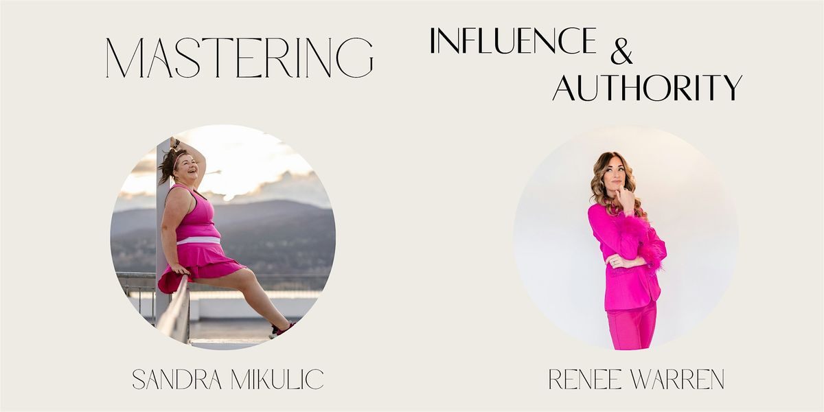 Mastering Influence and Authority