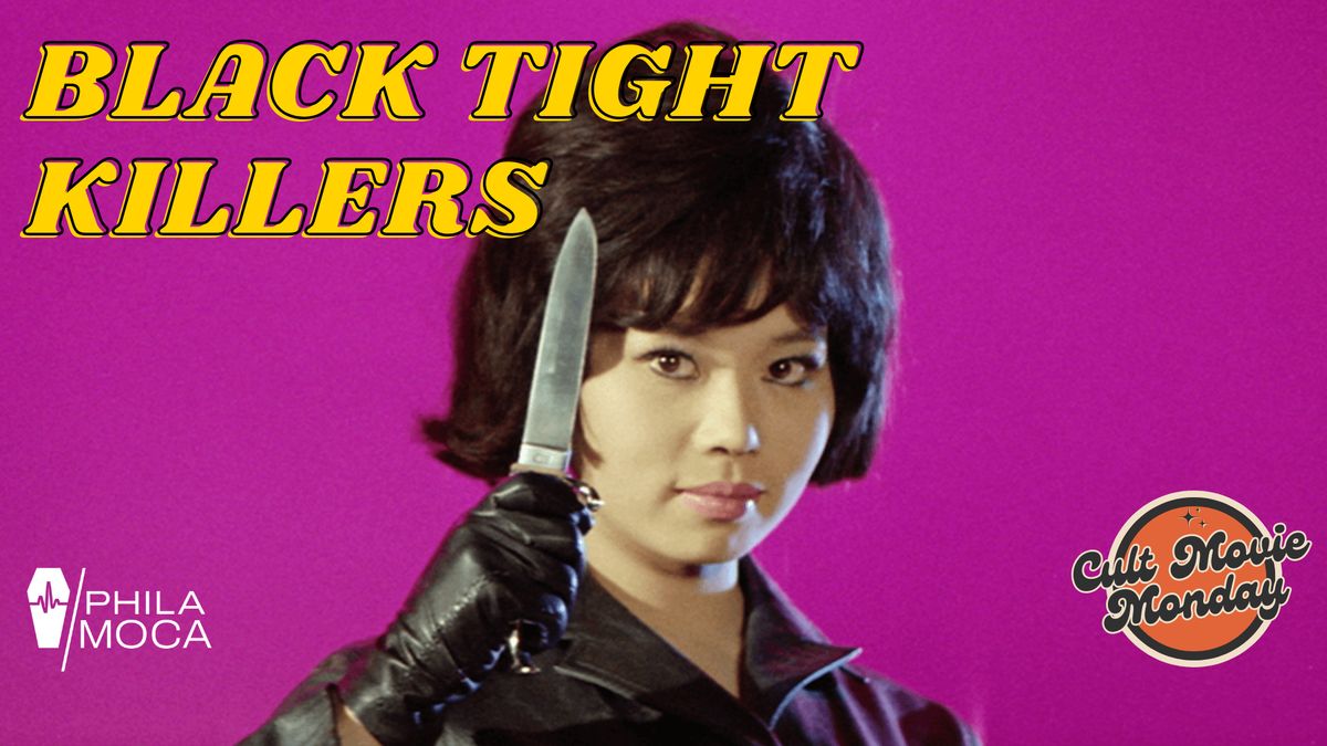 BLACK TIGHT KILLERS (1966) - Cult Movie Monday at PhilaMOCA