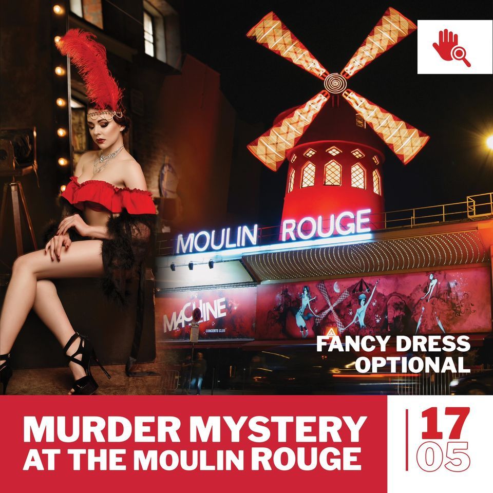 Murder Mystery at the Moulin Rouge