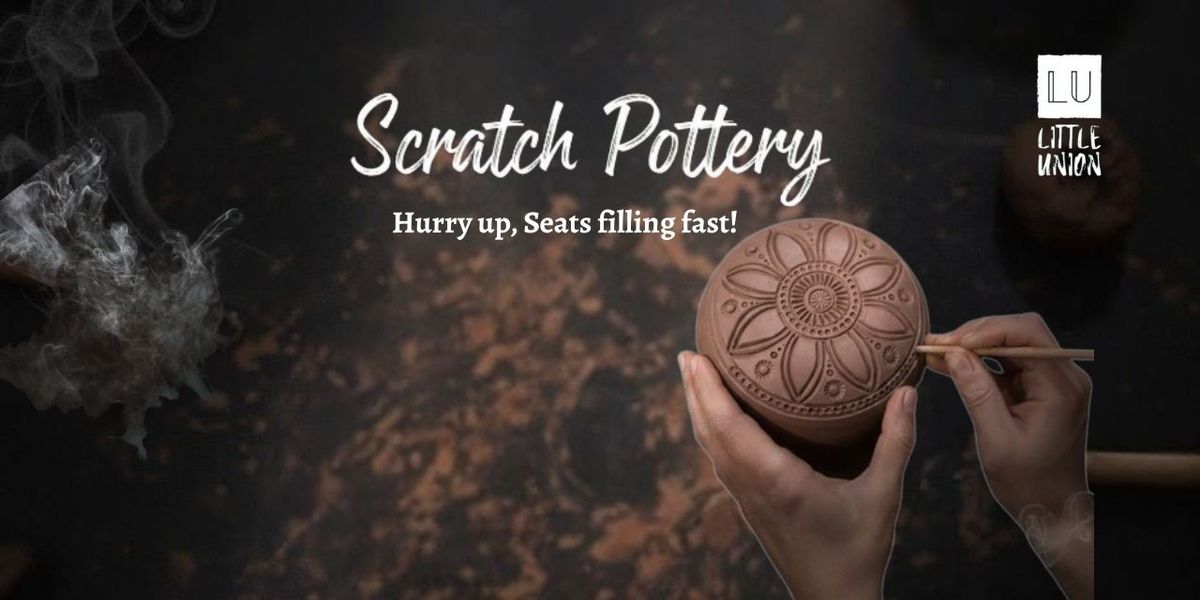 Scratch Pottery