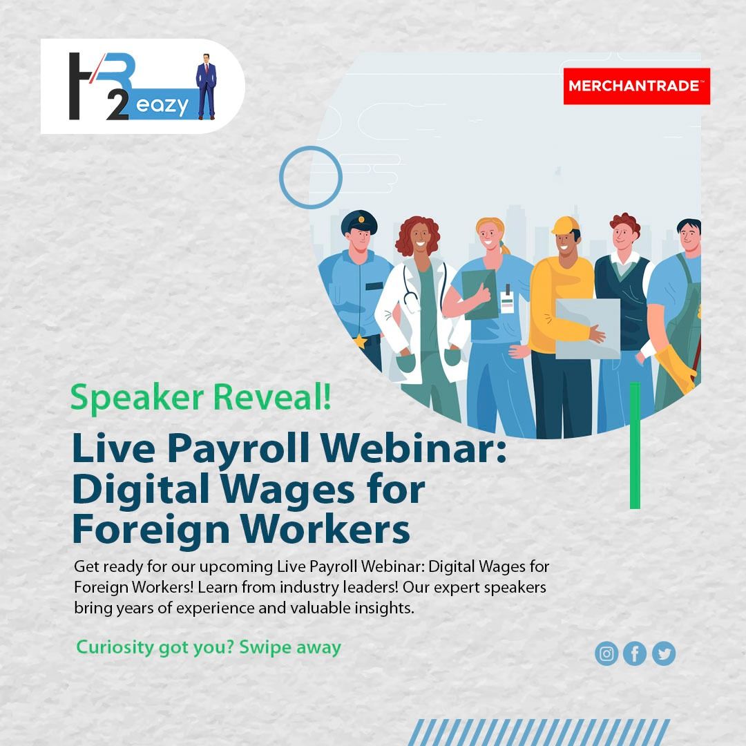 LIVE Payroll Webinar: Digital Wages for Foreign Workers