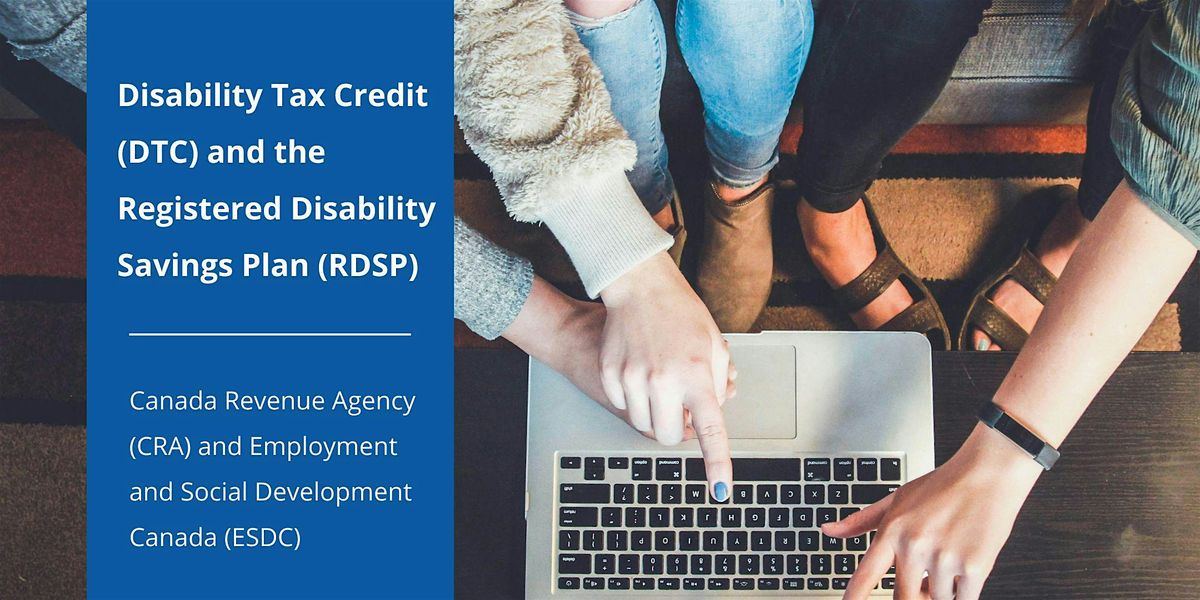 Disability Tax Credit and the Registered Disability Savings Plan Webinar