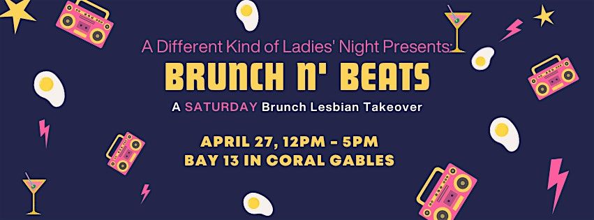 Brunch N' Beats - A Lesbian Takeover at Bay 13