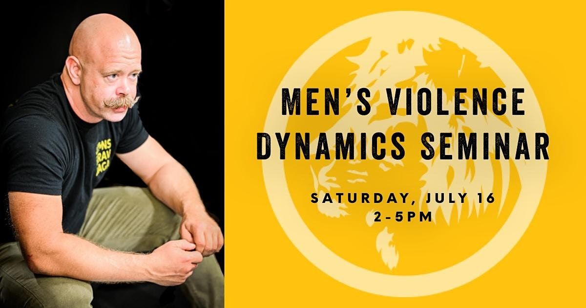 Men's Violence Dynamics Seminar