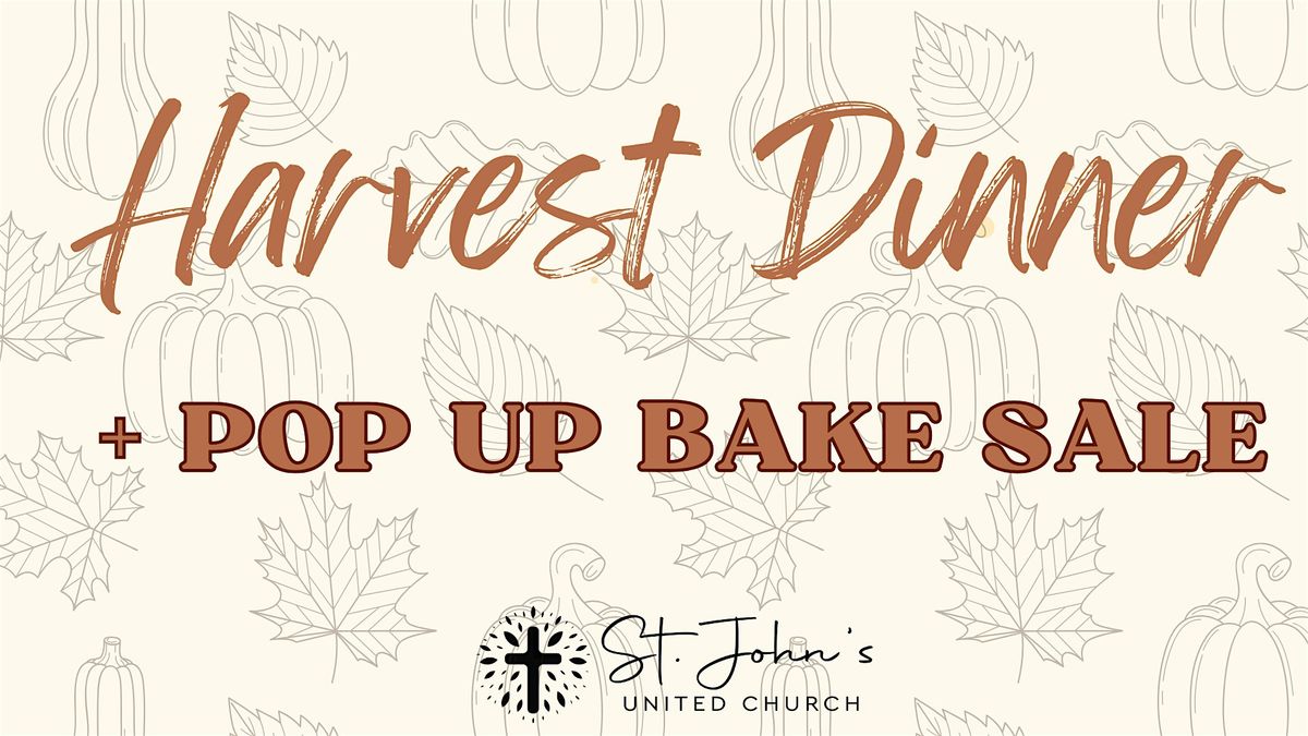 Harvest Dinner + Pop Up Bake Sale