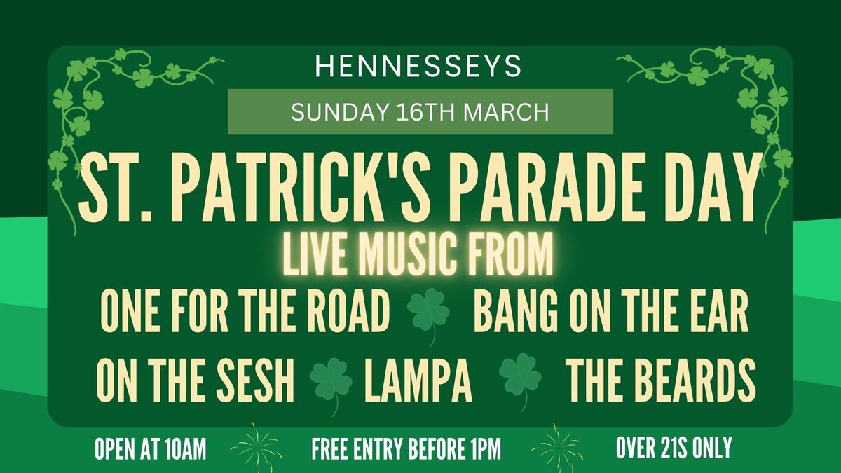 ST PATRICKS PARADE DAY @ HENNESSEYS