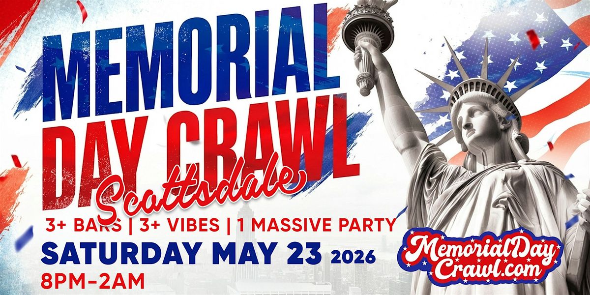 Scottsdale Memorial Day Bar Crawl Party 2026 | Saturday, May 23
