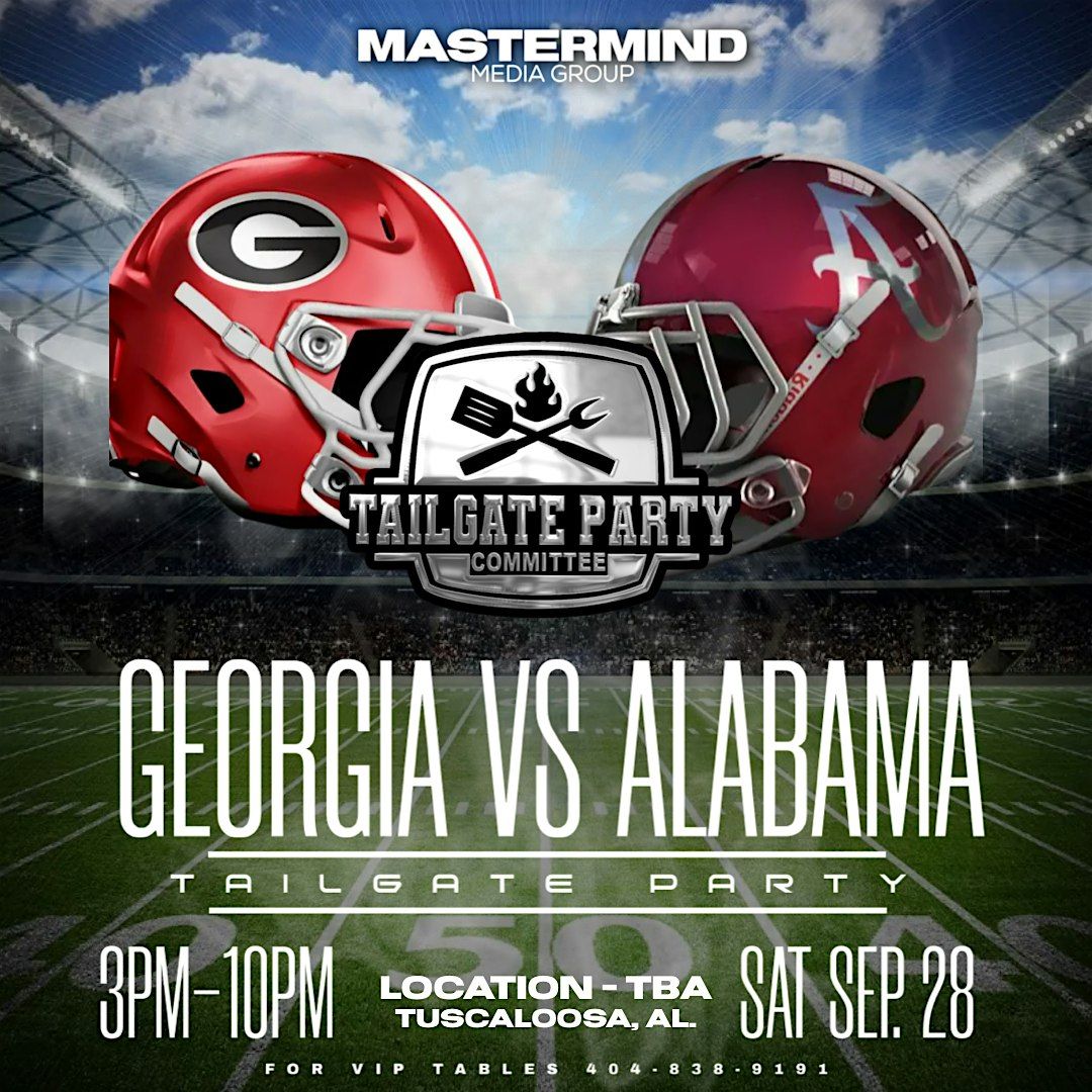 GEORGIA VS ALABAMA TAILGATE PARTY