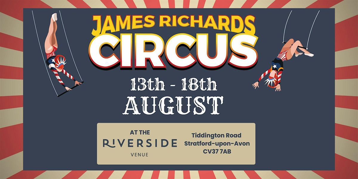 James Richard's Circus 2024
