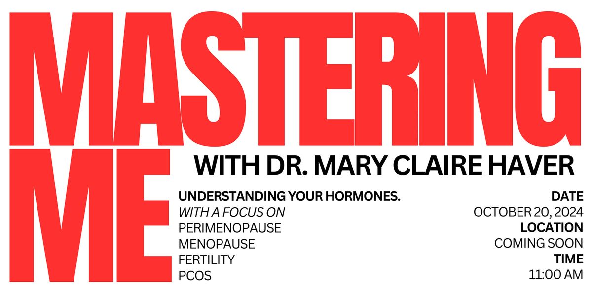 That Good Masters: Mastering Me with Dr. Mary Claire Haver