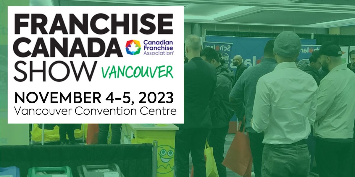 Franchise Canada Show Vancouver 2023