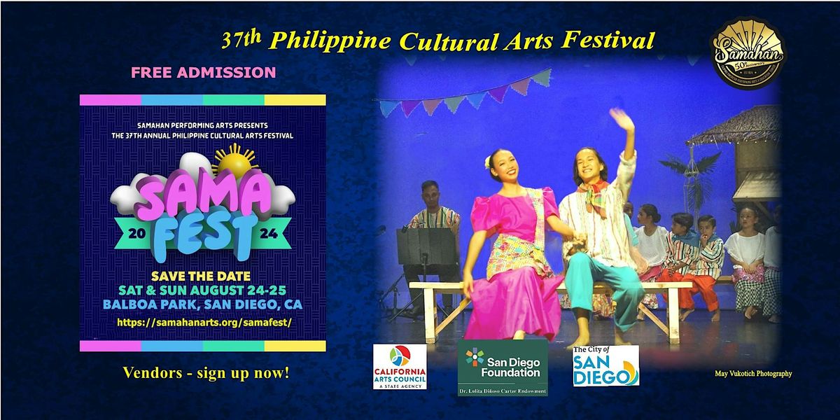 SAMAFEST 2024 - 37th Philippine Cultural Arts Festival at Balboa Park