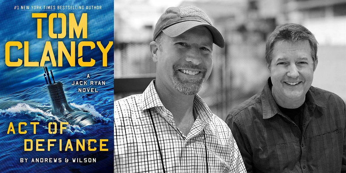 TOM CLANCY ACT OF DEFIANCE  | Brian Andrews and Jeffrey Wilson at OE