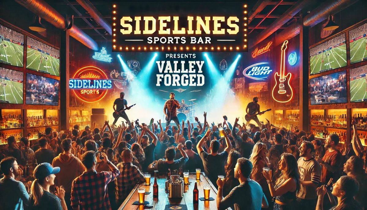 Valley Forged live at Sidelines Sports Bar!