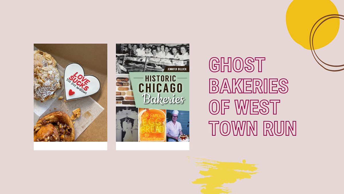Tour: West Town's Ghost Bakeries