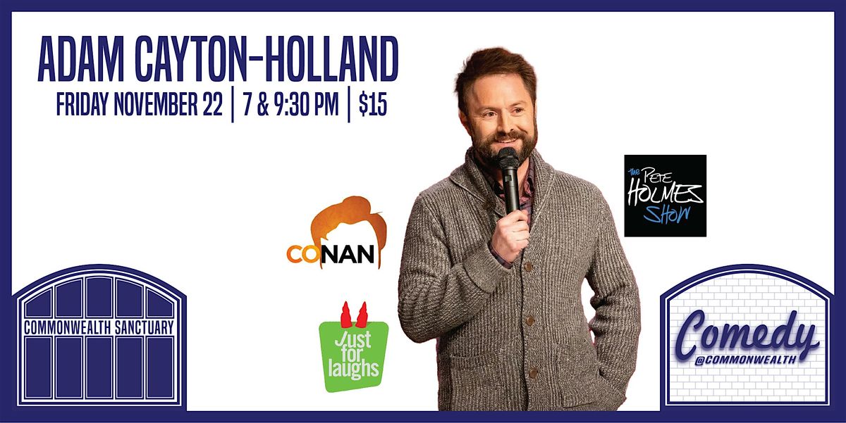 Comedy @ Commonwealth Presents: ADAM CAYTON-HOLLAND