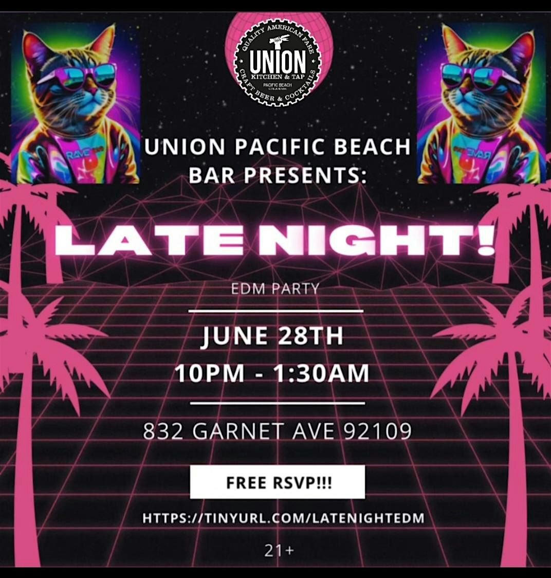 Union Pacific Beach Presents "Late Night!"