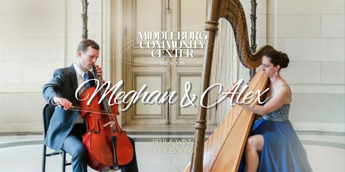 Harp, Voice, and Cello with Meghan Davis & Alex Keller