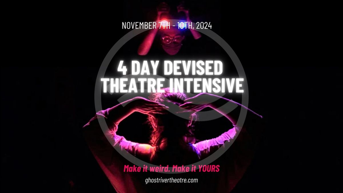 4-Day Devised Theatre Intensive 2024