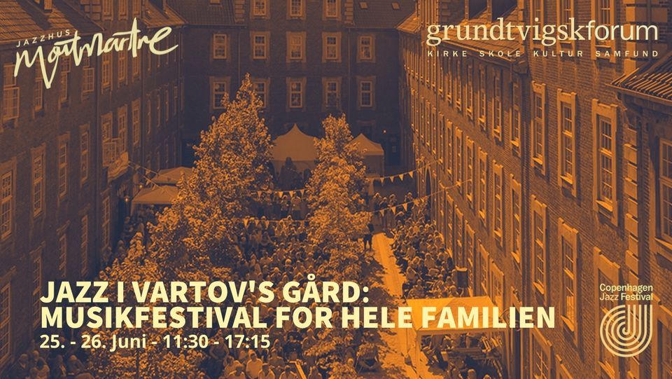 JAZZ I VARTOV'S G\u00c5RD: MUSIKFESTIVAL FOR HELE FAMILIEN