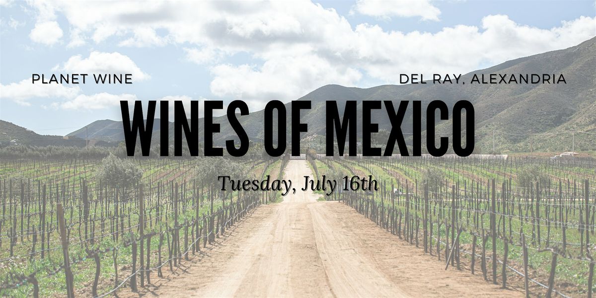 Planet Wine Class - Wines of Mexico
