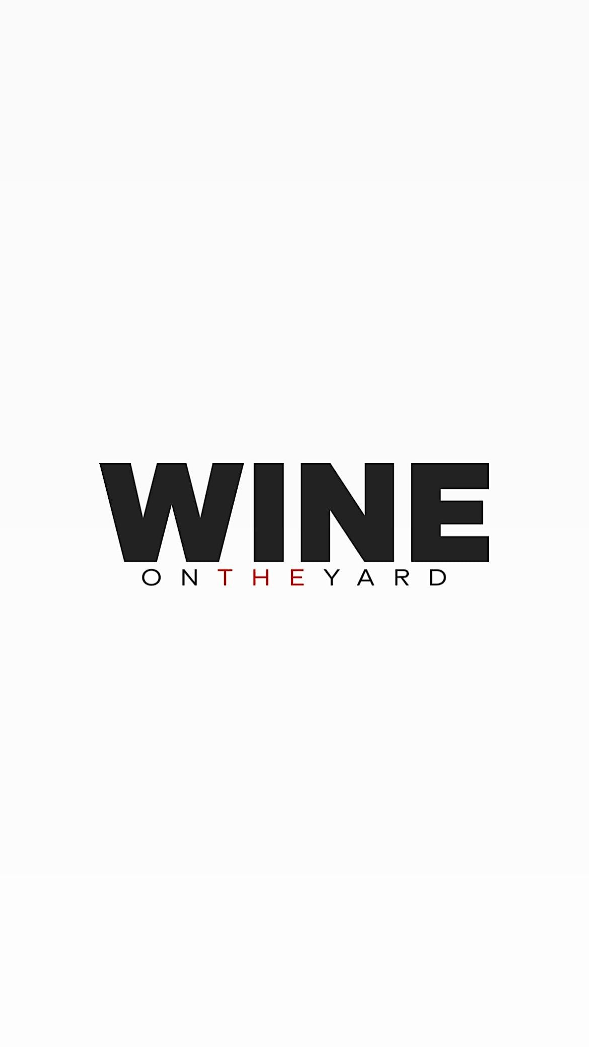 Wine On The Yard