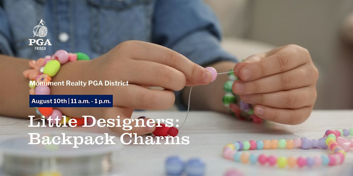 Little Designers in The District: Back to School Backpack Charms