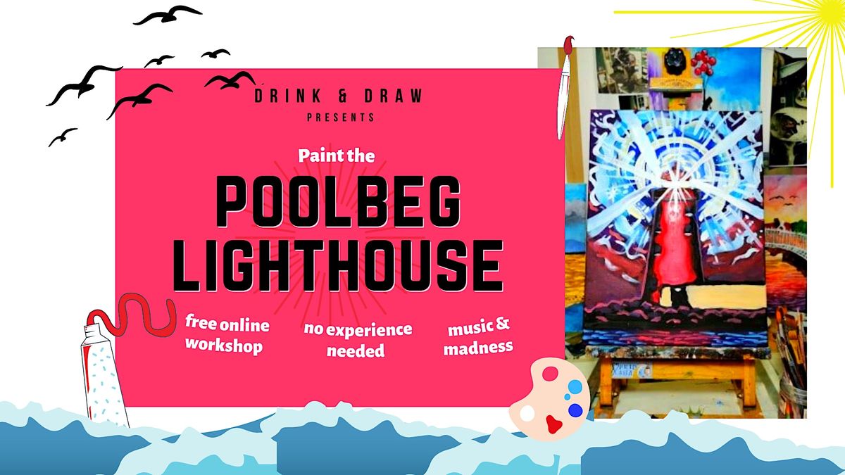 Drink & Draw: Paint the Poolbeg Lighthouse