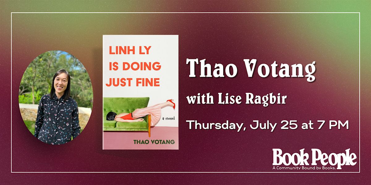 BookPeople Presents: Thao Votang - Linh Ly is Doing Just Fine