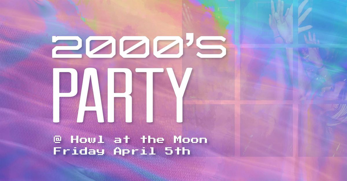 2000's Party at Howl at the Moon Louisville