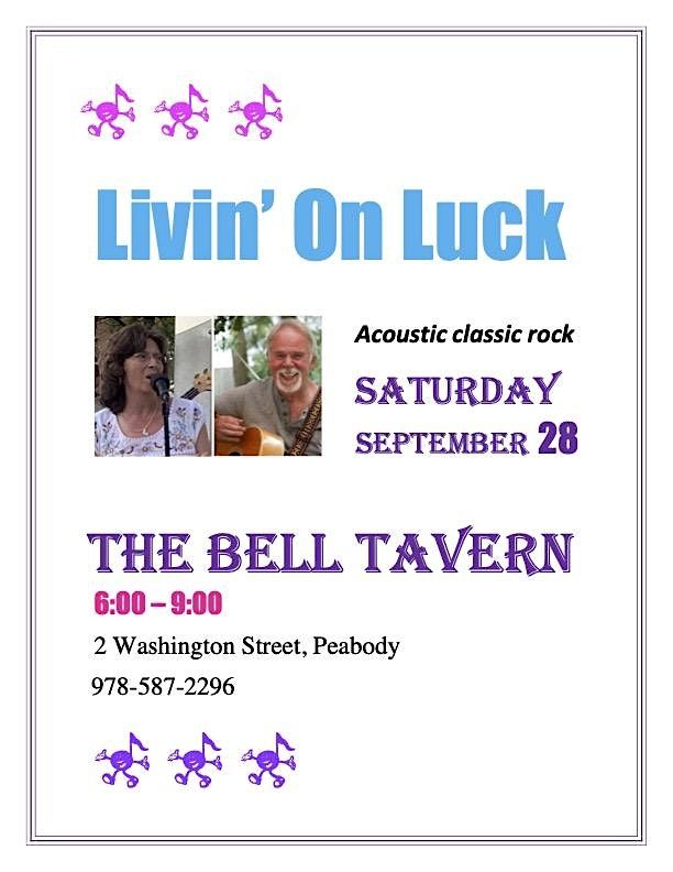 Livin' On Luck at The Bell Tavern, Peabody