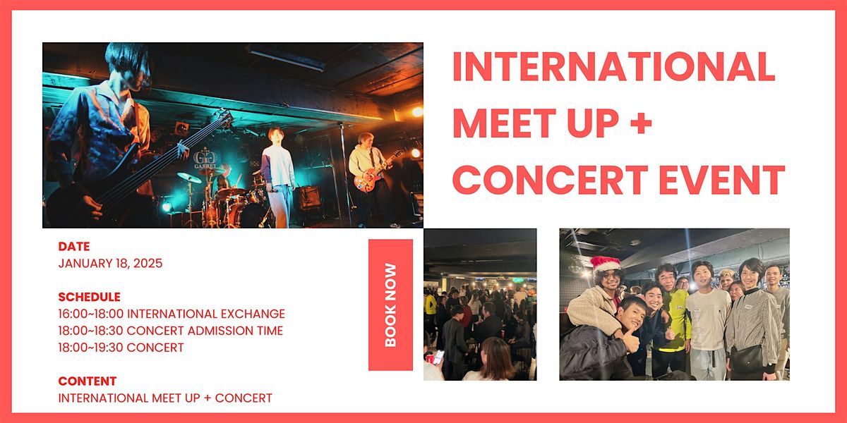 International Meet Up + Concert Event