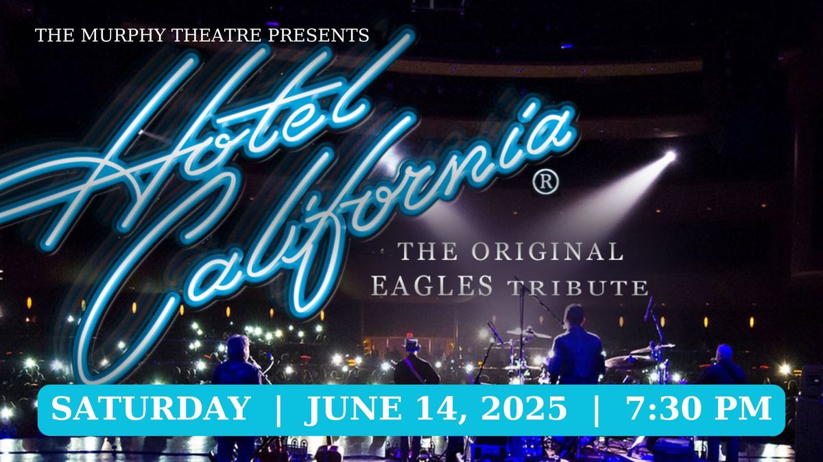 HOTEL CALIFORNIA \u2014 The Original Eagles Tribute