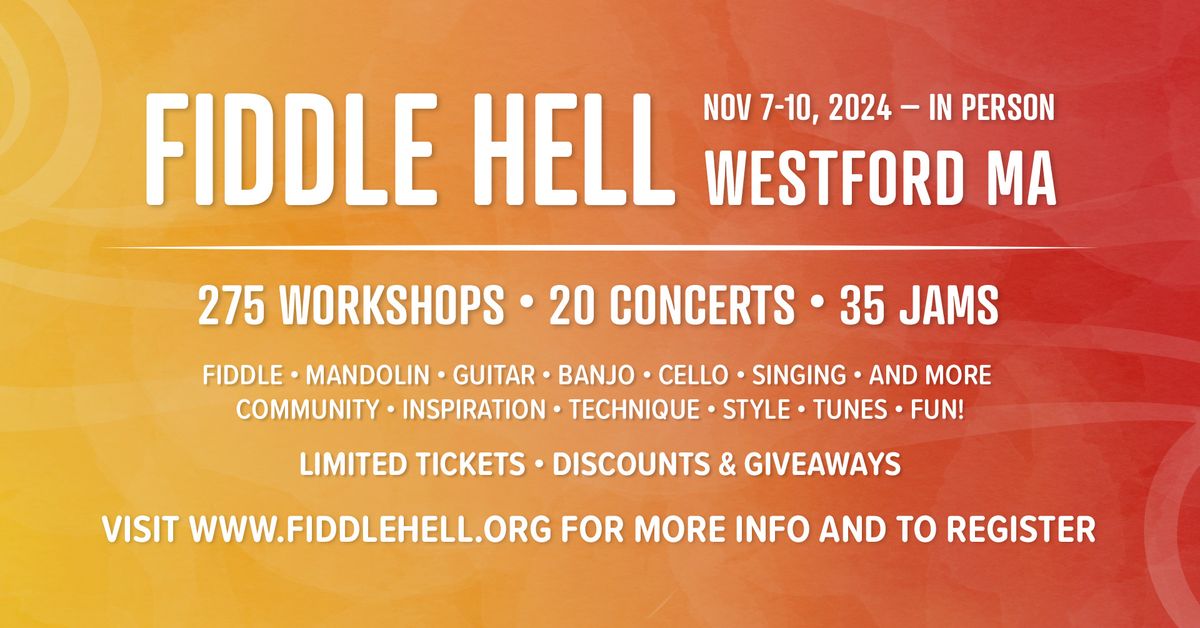 Fiddle Hell Festival In Person in Westford, MA, Nov 7-10, 2024