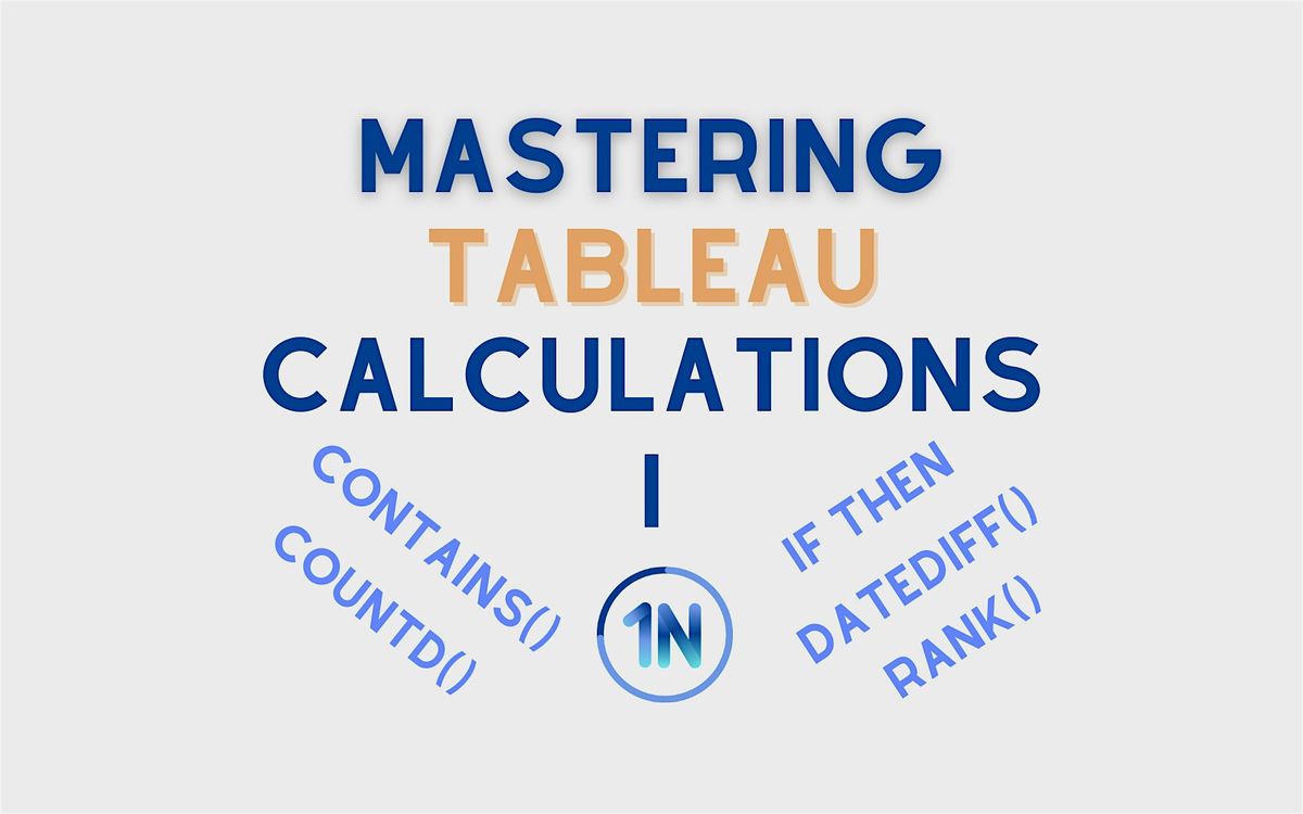 Mastering Tableau Calculations I (Virtual) | Pacific Time