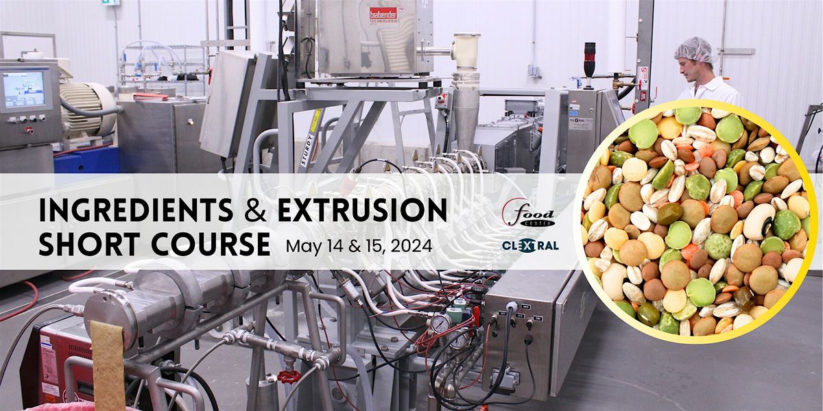 Ingredients and Extrusion Short Course