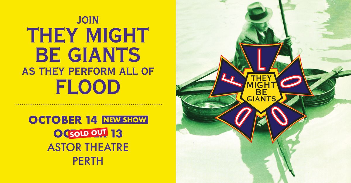 An Evening With They Might Be Giants: Flood, Book and Beyond \/\/ Perth \/\/ Astor Theatre \/\/ SOLD OUT