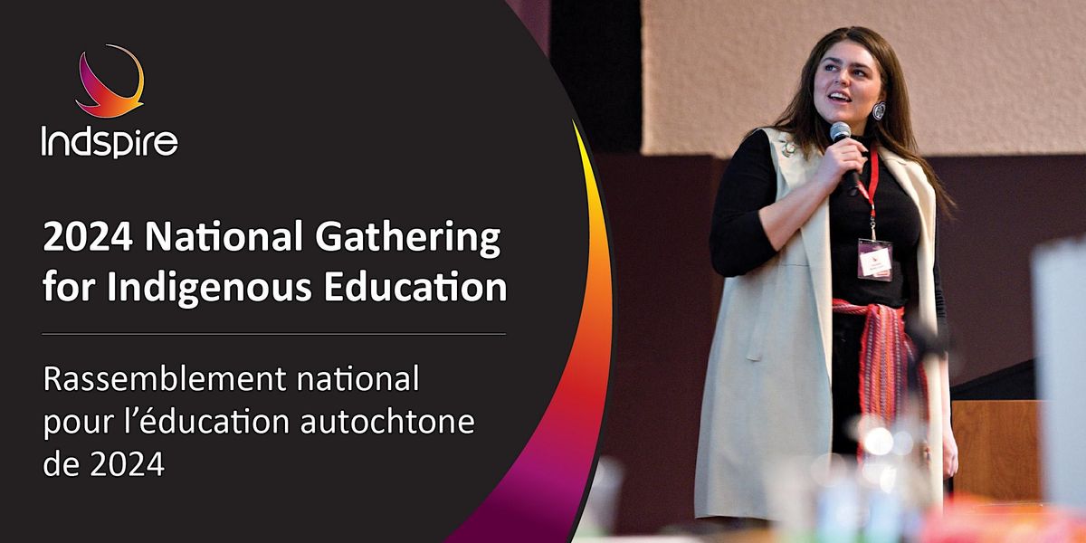 2024 National Gathering for Indigenous Education