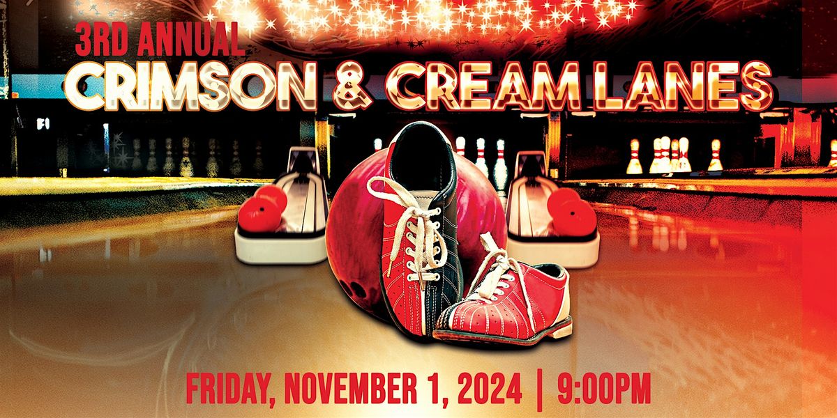 3nd Annual Crimson and Cream Lanes