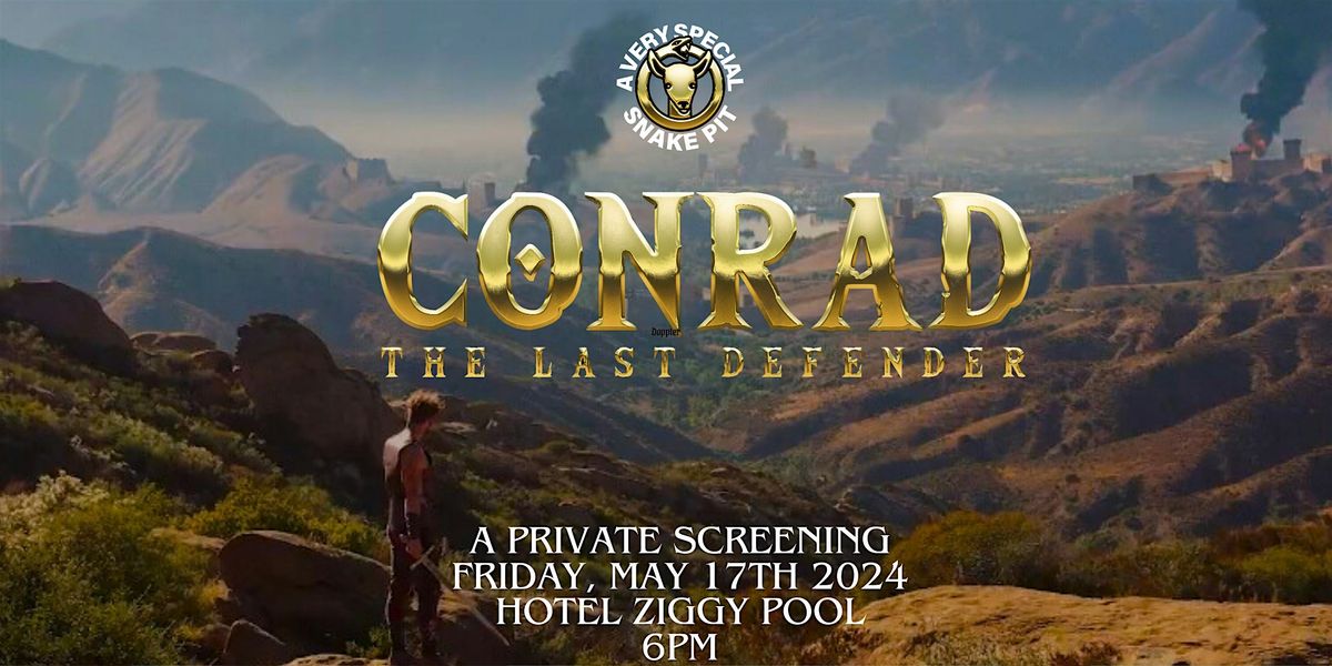 A Conrad: The Last Defender | Private Screening