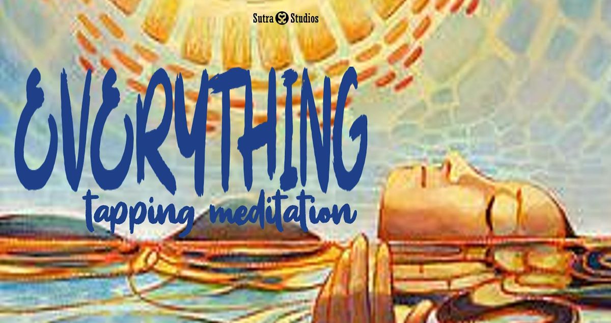 Everything Tapping Meditation