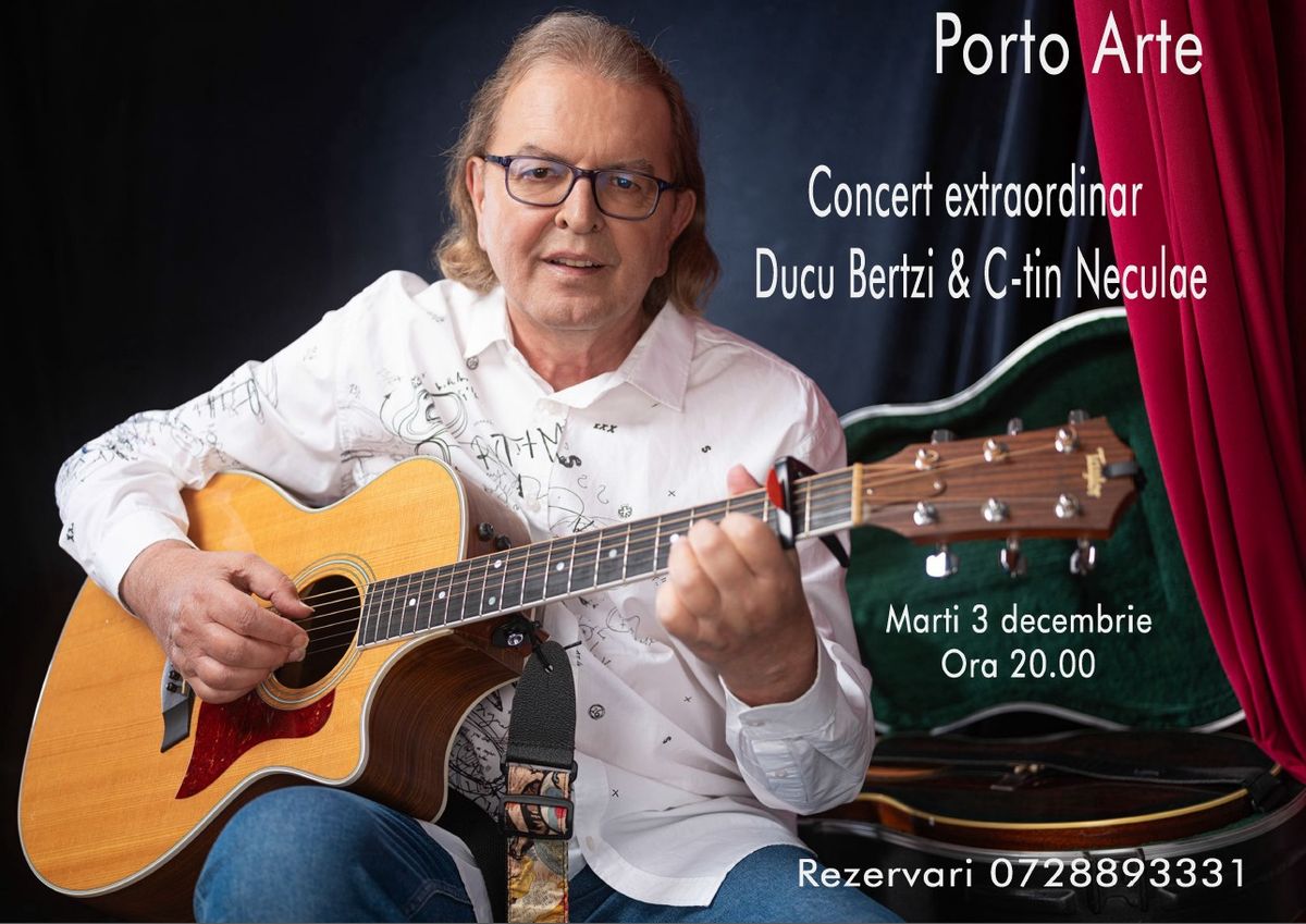 Concert Ducu Bertzi & Constantin Neculae