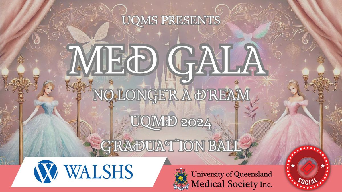 UQMS Presents: MED GALA: Graduation Ball 2024