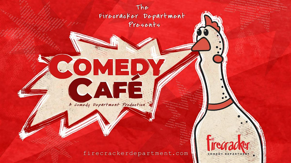 Firecracker Department Comedy Caf\u00e9