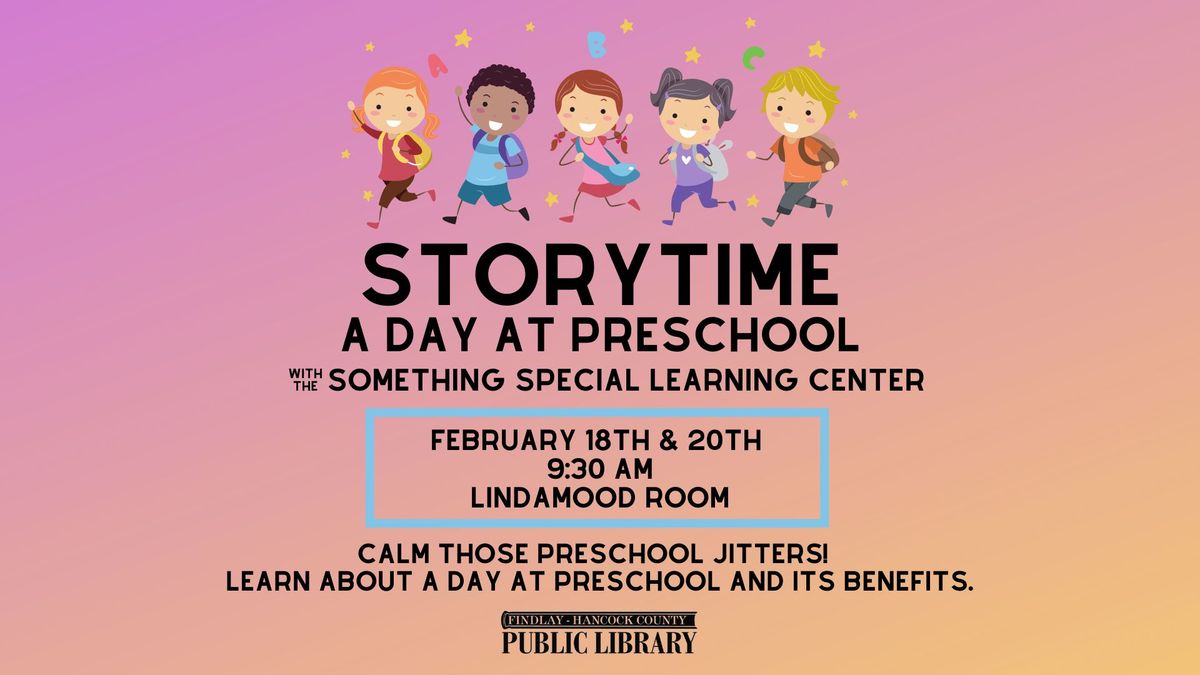 Storytime: A Day at Preschool with Something Special Learning Center