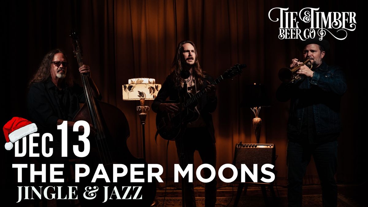 The Paper Moons - Jingle & Jazz