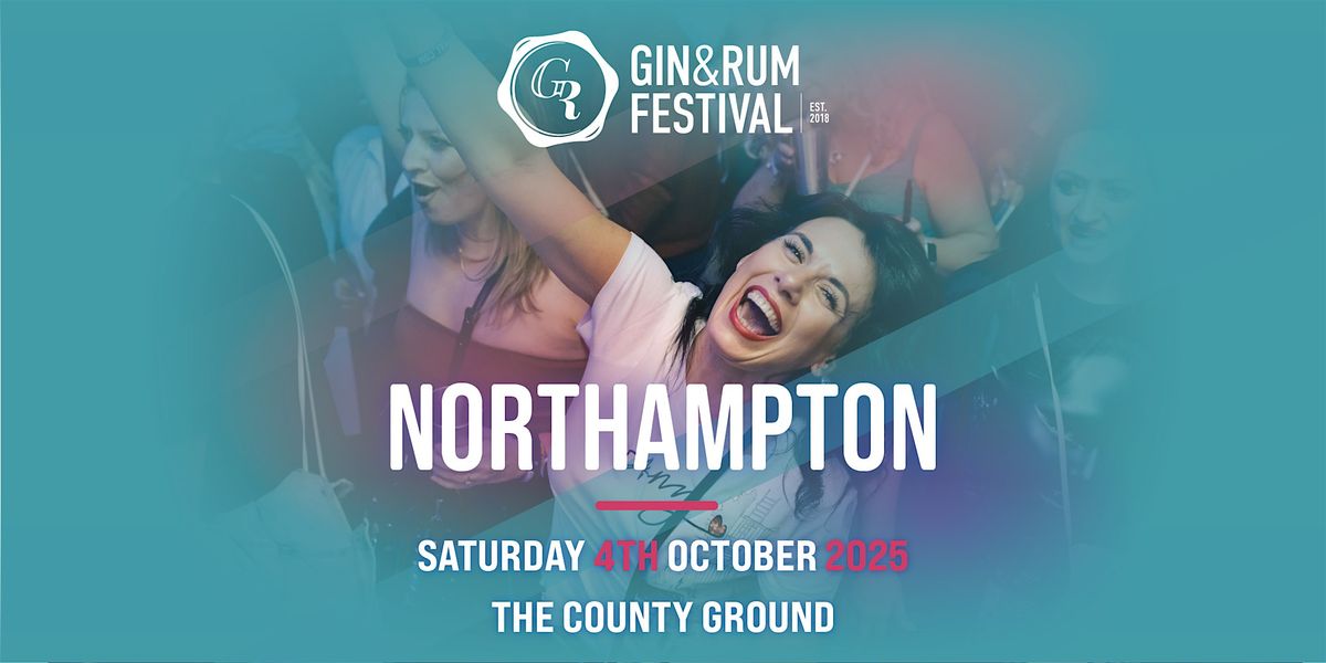 Gin & Rum Festival - Northampton - 2025