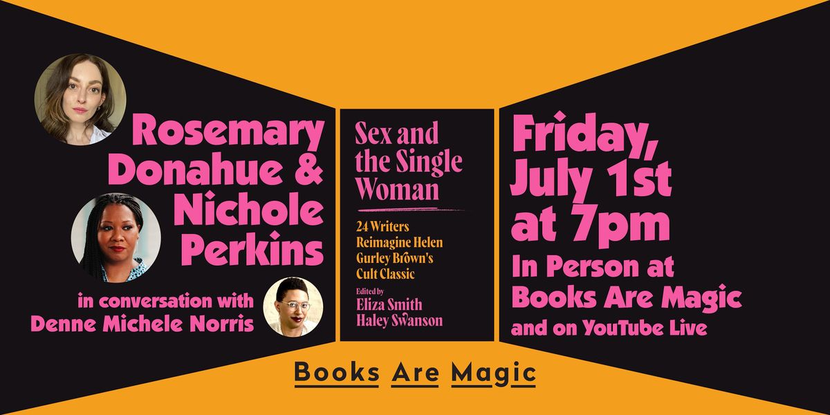In-Store: Rosemary Donahue & Nichole Perkins: Sex and the Single Woman