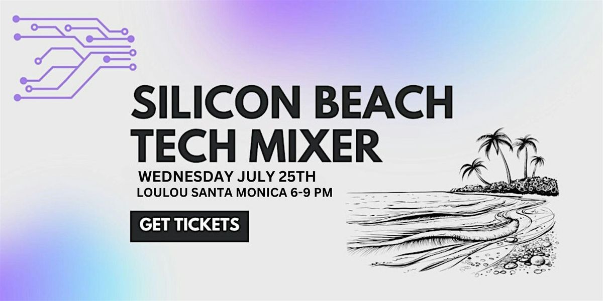 Silicon Beach Tech Mixer