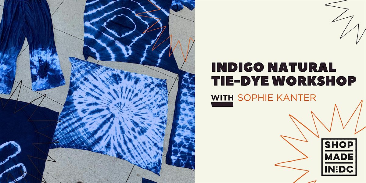 ndigo Dyeing 101 w\/Sophie Kanter